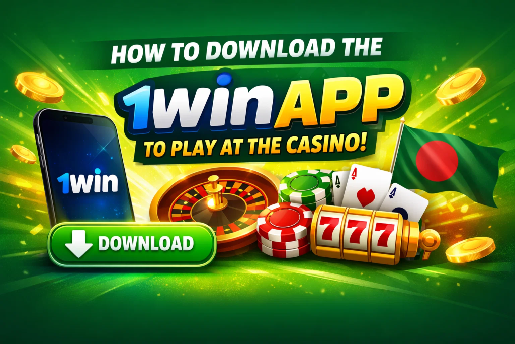 Download the 1Win App to Play at the Casino