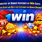 Analysis of Bonus Features in 1Win Slots: Which Slots are Best for Catching the Bonus Round?